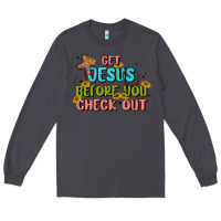 Smoke get jesus before you check out Long Sleeve Tee - MaliasSmallBusiness