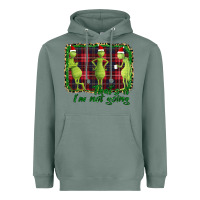 Sage That's It I'm Not Going Heavyweight Hoodie - Bettercallsaul