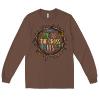 Chestnut when he was one the cross i was one his mind Long Sleeve Tee - MaliasSmallBusiness