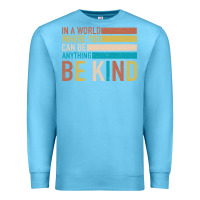 Ocean Blue Be Kind Premium Sweatshirt - Bettercallsaul