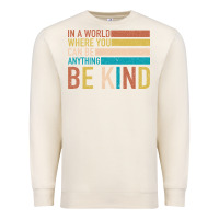 Sandshell Be Kind Premium Sweatshirt - Bettercallsaul