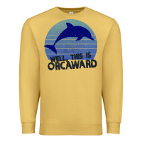 Antique Gold Well This Is Orcaward Premium Sweatshirt - Bettercallsaul