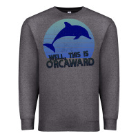 Charcoal Heather Well This Is Orcaward Premium Sweatshirt - Bettercallsaul