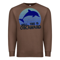 Chestnut Well This Is Orcaward Premium Sweatshirt - Bettercallsaul