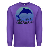 Purple Well This Is Orcaward Premium Sweatshirt - Bettercallsaul