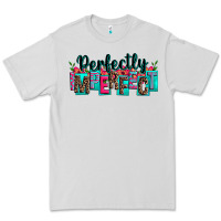 Perfectly Imperfect Premium Tee | Teevron