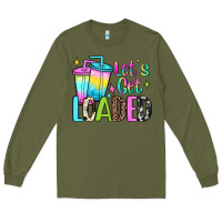 Army Green let's get loaded Long Sleeve Tee - JahusDesignShop