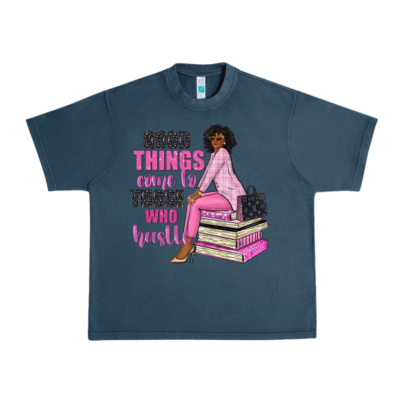 Good Things Come To Those Who Hustle Urban Heavy Tee by NancyCooperArtShop | Teevron
