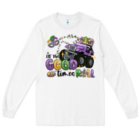 White let the good times roll Long Sleeve Tee - MaliasSmallBusiness