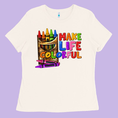 Make Life Colorful Ladies Tee Designed By Texasbilliewilder