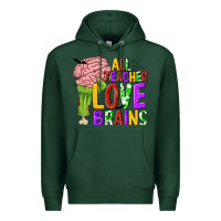 Sports Green All Teacher Love Brains Premium Hoodie - texasbilliewilder