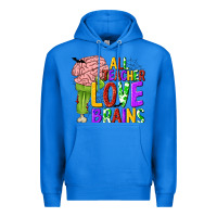 True Royal All Teacher Love Brains Premium Hoodie - texasbilliewilder