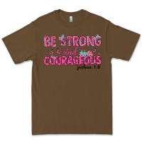 Cacao be strong and courageous Premium Tee - texasbilliewilder
