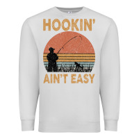 Dove Grey Hookin Ain t Easy Fishing Premium Sweatshirt - Bettercallsaul