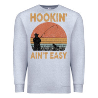 Heather Grey Hookin Ain t Easy Fishing Premium Sweatshirt - Bettercallsaul
