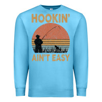 Ocean Blue Hookin Ain t Easy Fishing Premium Sweatshirt - Bettercallsaul