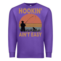 Purple Hookin Ain t Easy Fishing Premium Sweatshirt - Bettercallsaul