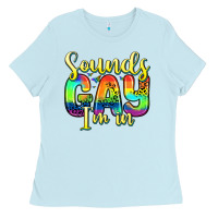 Baby Blue sounds gay i m in Ladies Tee - Zillion Design Studio