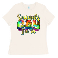 Bone sounds gay i m in Ladies Tee - Zillion Design Studio