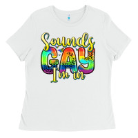 White sounds gay i m in Ladies Tee - Zillion Design Studio
