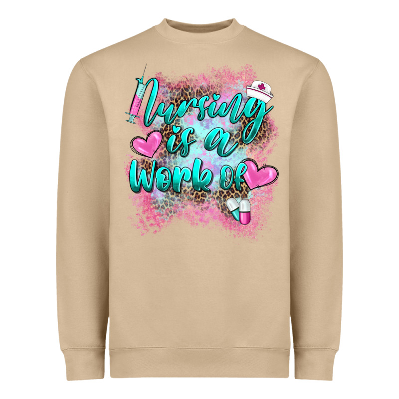 Nursing Is A Work Of Heavyweight Sweatshirt by BarkalooDesign | Teevron