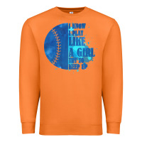 Carrot I Know I Play Like A Girl Try To Keep Up Softball Premium Sweatshirt - Bettercallsaul