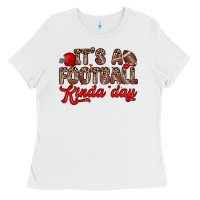 White it s a football kinda day Ladies Tee - Zillion Design Studio