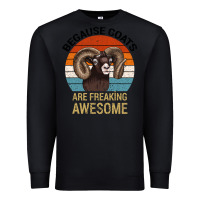 Black Because Goats Are Freaking Awesome Premium Sweatshirt - Bettercallsaul