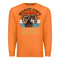 Carrot Because Goats Are Freaking Awesome Premium Sweatshirt - Bettercallsaul