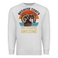 Dove Grey Because Goats Are Freaking Awesome Premium Sweatshirt - Bettercallsaul