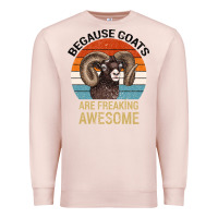 Pale Pink Because Goats Are Freaking Awesome Premium Sweatshirt - Bettercallsaul