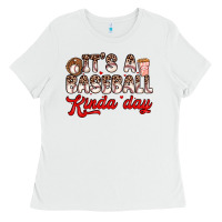 White it s a baseball kinda day Ladies Tee - Zillion Design Studio
