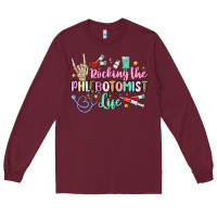 Burgundy rocking the phlebotomist life Long Sleeve Tee - MaliasSmallBusiness