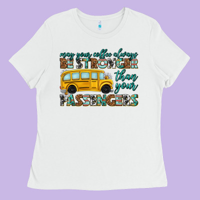 May Your Coffee Always Ladies Tee Designed By Texasbilliewilder