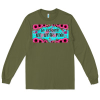 Army Green in october we wear pink Long Sleeve Tee - JahusDesignShop