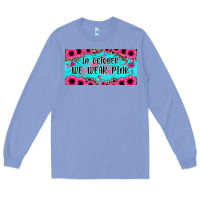 Colony Blue in october we wear pink Long Sleeve Tee - JahusDesignShop