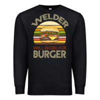 Black Welder Wıll Work For Burger Premium Sweatshirt - Bettercallsaul