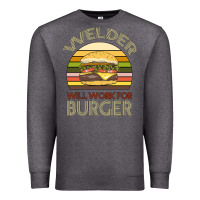 Charcoal Heather Welder Wıll Work For Burger Premium Sweatshirt - Bettercallsaul