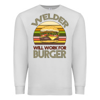 Dove Grey Welder Wıll Work For Burger Premium Sweatshirt - Bettercallsaul