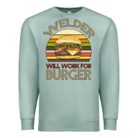 Seafoam Welder Wıll Work For Burger Premium Sweatshirt - Bettercallsaul