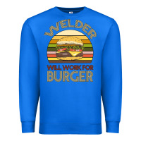 True Royal Welder Wıll Work For Burger Premium Sweatshirt - Bettercallsaul