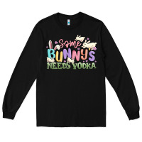 Black some bunnys needs vodka Long Sleeve Tee - MaliasSmallBusiness