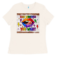 Kiss Whoever You Want Tumbler Ladies Tee | Teevron