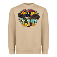 Lets Get Lit America Eagle Heavyweight Sweatshirt | Teevron
