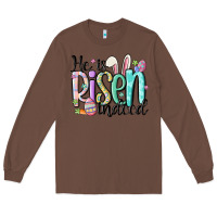 Chestnut he is risen indeed Long Sleeve Tee - MaliasSmallBusiness