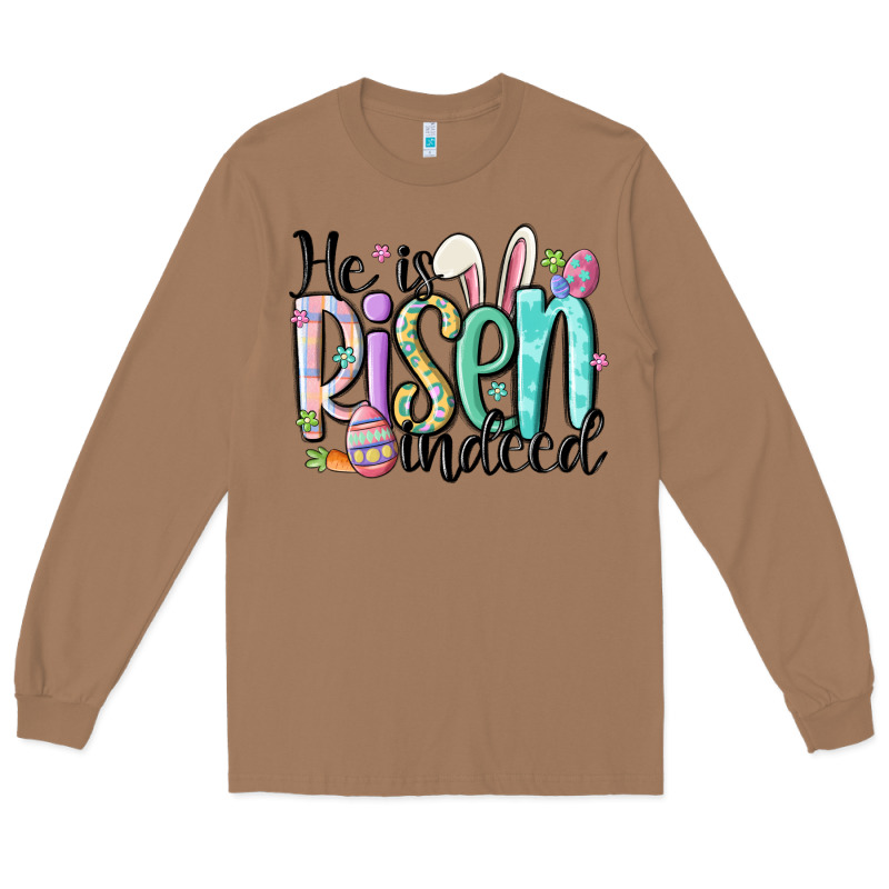 He Is Risen Indeed Long Sleeve Tee by MaliasSmallBusiness | Teevron