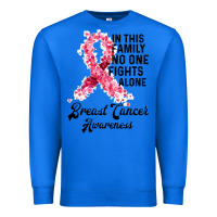 True Royal in this family fights alone breast cancer awareness Premium Sweatshirt - Bettercallsaul