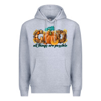 Heather Grey With God All Things Are Possible Premium Hoodie - texasbilliewilder