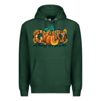 Sports Green With God All Things Are Possible Premium Hoodie - texasbilliewilder