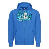 True Royal up to snow good winter snowman Zipper Hoodie - MaliasSmallBusiness